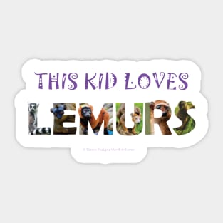 This kids loves lemurs - wildlife oil painting word art Sticker